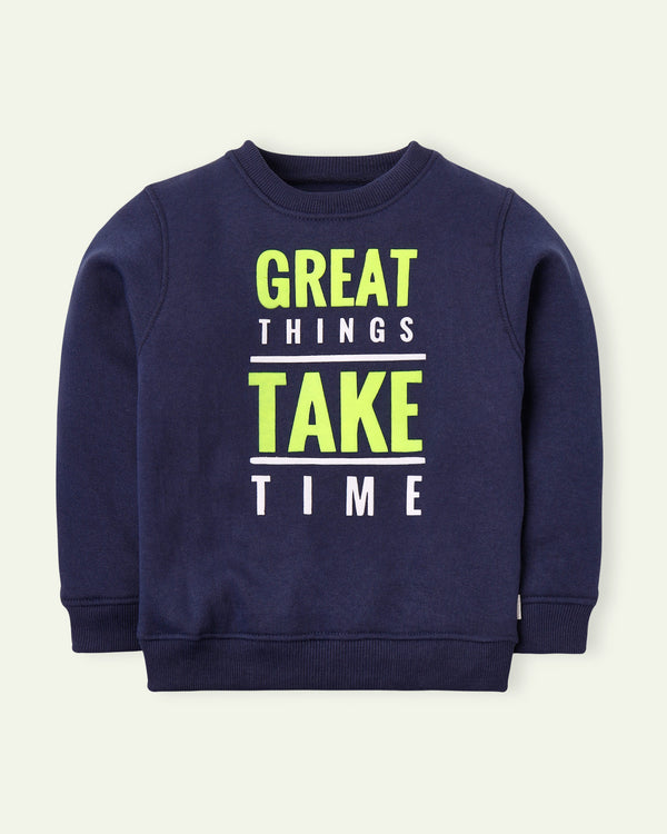 Great Things Take Time Sweatshirt
